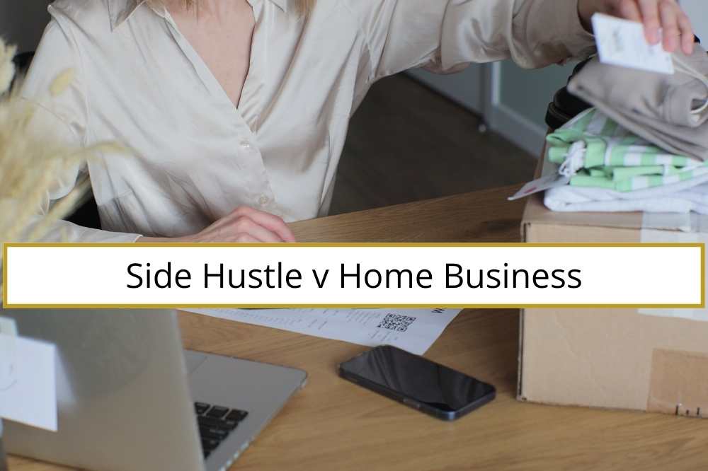 Difference Between a Side Hustle and a Home Business