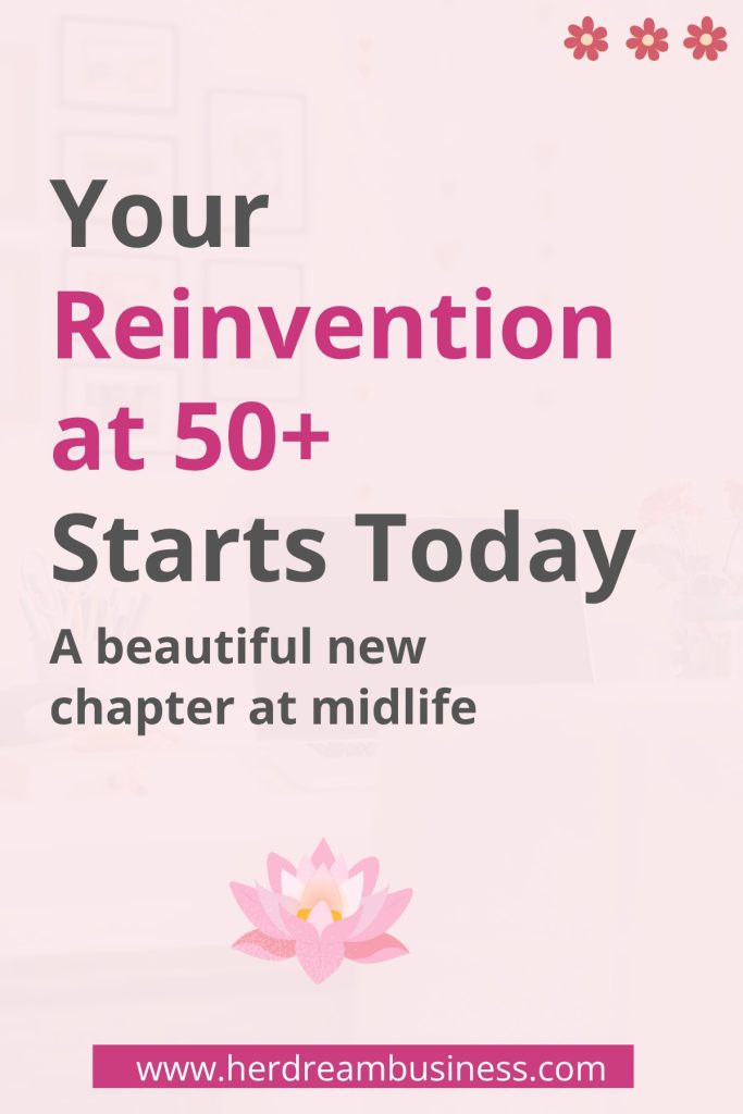 Learn How To Reinvent Yourself at 50+